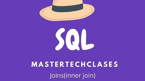 Inner Join in SQL ||SQL||MasterTechClases