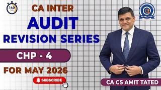 CH - 4 IN 140 Minutes | CA INTER AUDIT - REVISION / FOR MAY - 26 BY CA AMIT TATED