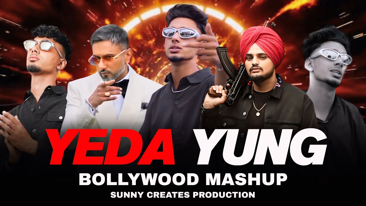 Yeda Yung X Yo Yo Honey Singh (Mashup) | Sidhu Moosewala | Karan Aujla | Shubh | Sunny Creates