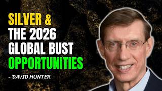The 2026 Global Bust: Why Leverage is a Ticking Time Bomb | David Hunter Silver