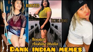 Aashika bhatia Roasted by Shaytan | Dank indian memes | Tiktok memes | Roast | Aashika bhatia | meme