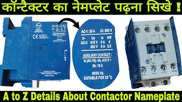 How to Read Contactor Nameplate | Contactor के Nameplate पढ़ना सिखे | All Details About Contactor