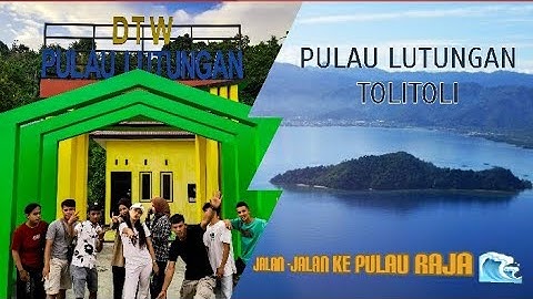Pulau LUTUNGAN | Vlog ke PULAU RAJA kabupaten tolitoli sulteng! 🌊