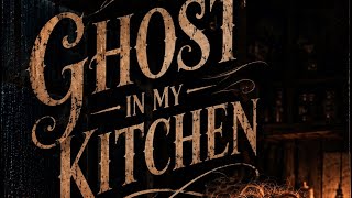 Ghost In My Kitchen | Mae Hollow Official Audio