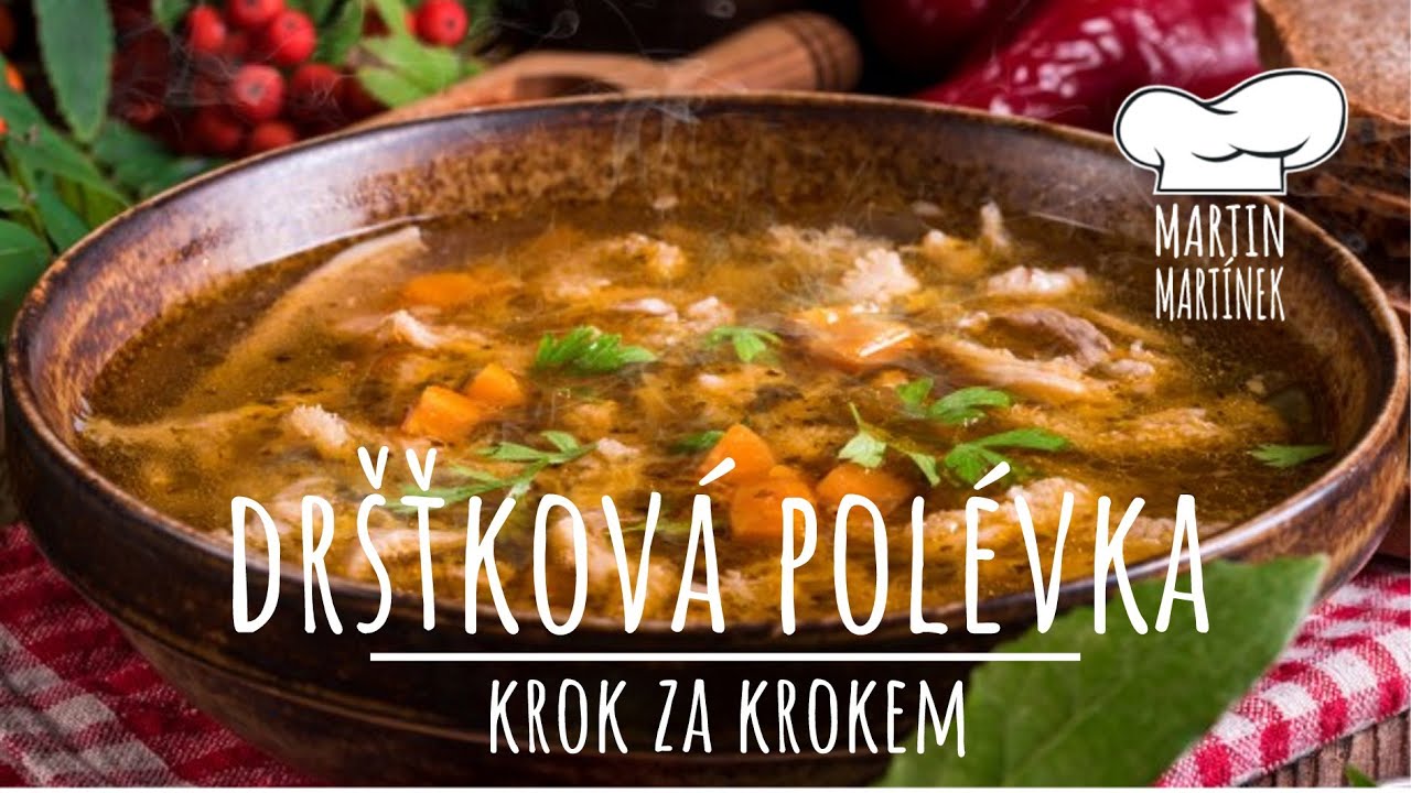 DRŠŤKOVÁ POLÉVKA |♦ krok za krokem | - YouTube