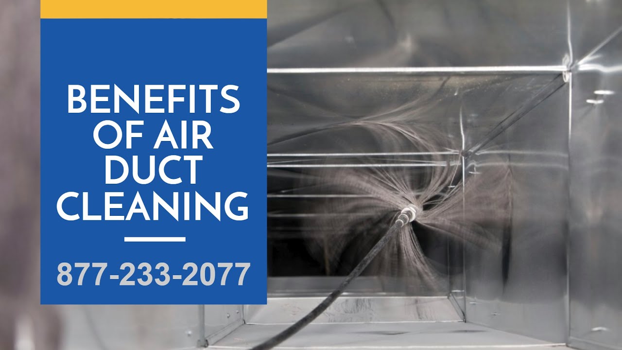 Benefits of Air Duct Cleaning YouTube