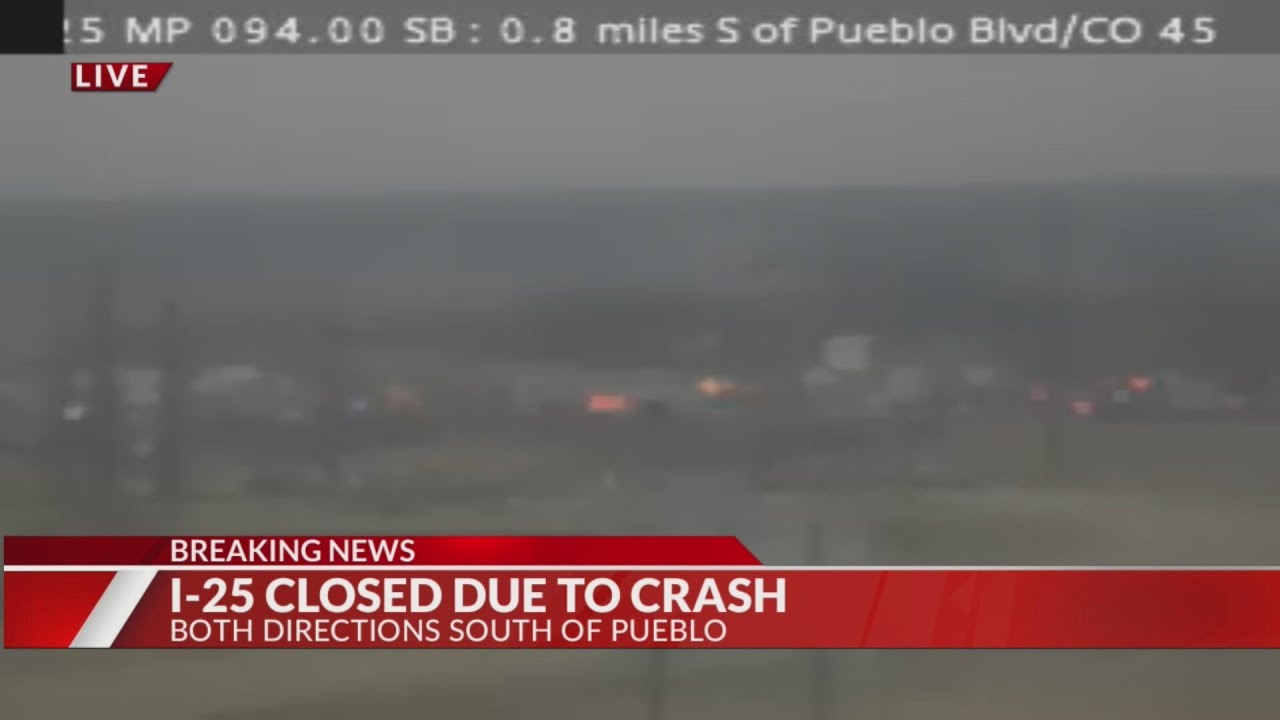 I-25 south of Pueblo closed in both directions after large crash - YouTube