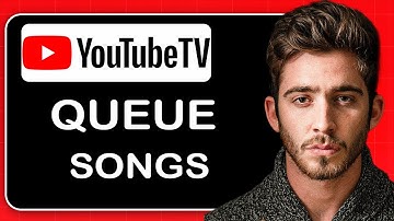 How to Queue Songs on YouTube TV