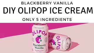Making OLIPOP Blackberry Vanilla Ice Cream