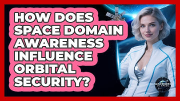 How Does Space Domain Awareness Influence Orbital Security?
