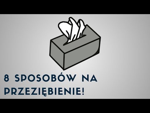 Wideo: 3 sposoby na uniknięcie rozprzestrzeniania się przeziębienia lub innego wirusa