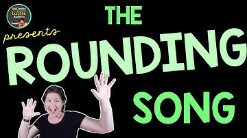 🎵 The Rounding Song 🎵 - [3rd, 4th, & 5th]