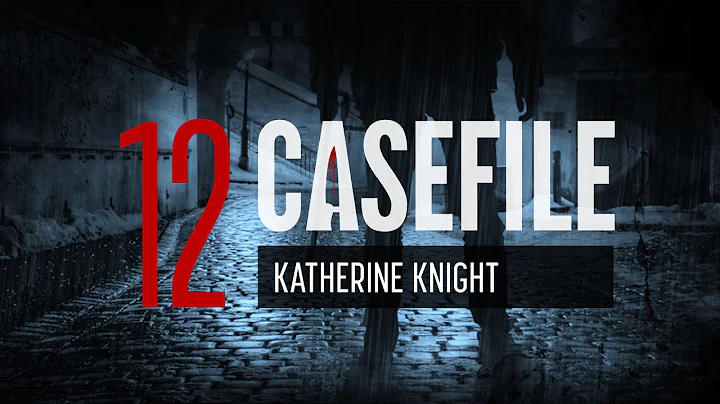 Case 12: Katherine Knight