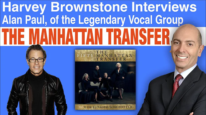 Harvey Brownstone Interviews The Manhattan Transfe...