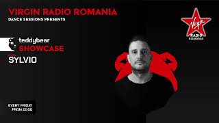 TeddyBear Records Showcase #028 with @Sylvio at @VirginRadioRomania Dance Sessions