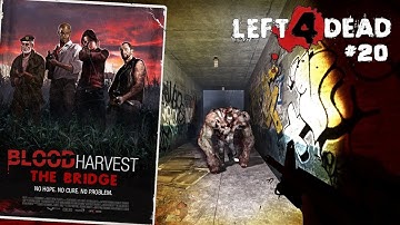 LEFT 4 DEAD [2K/60FPS] Part 20 - Blood Harvest/The Bridge - Campaign/Normal - Walkthrough