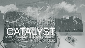 Downtempo Eurorack + Digitakt || Catalyst