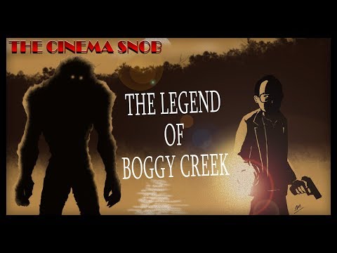 The Legend of Boggy Creek - The Best of The Cinema Snob