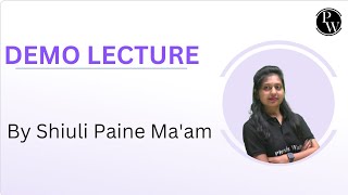  Demo Lecture : Shiuli Paine Ma'am
