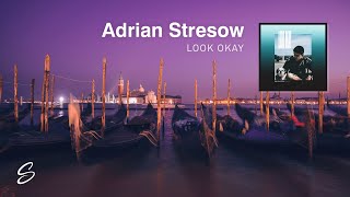 Video thumbnail of "Adrian Stresow - Look Okay"