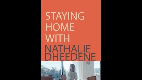 Staying Home With - Nathalie Dheedene