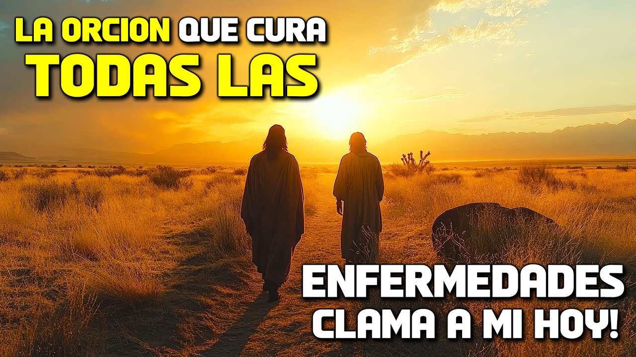 ¡CLAMA A MÍ HOY | ORACIÓN PARA SANACIÓN DE TODAS LAS ENFERMEDADES