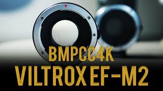 VILTROX EF-M2 for Blackmagic Pocket 4K: Why You Shouldn't Buy It