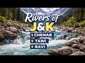 CHENAB,TAWI AND RAVI