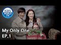 My Only One  하나뿐인 내편 EP.1 SUB : ENG, CHN, IND2018.09.22