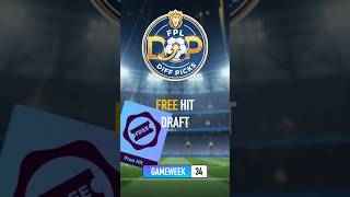 FPL GW34 🍟 Free Hit Draft #fpl