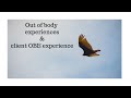 OBE stories + Client OBE experience