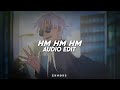 Hm Hm Hm Best Part Youka Edit Audio