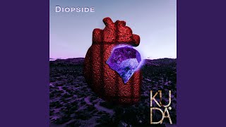 Video thumbnail of "Ku. dA. - Diopside"