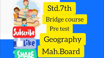 Bridge  course pre test / Std 7th/ Geography@JR Tutorials/English medium/ Maharashtra state board