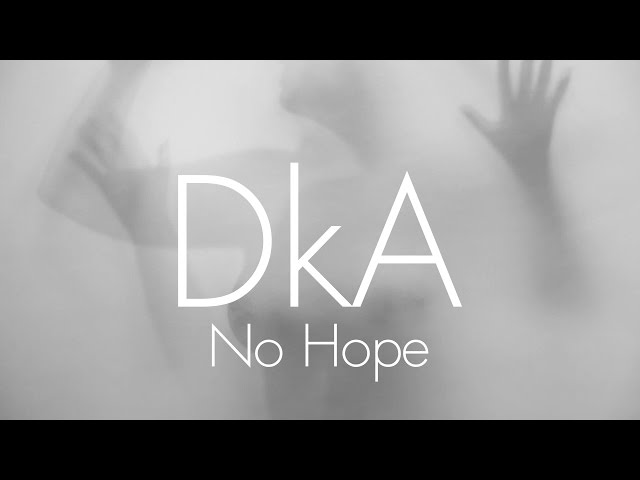 DkA - No Hope