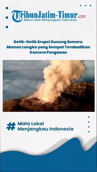 Dengar Momen Langka Detik-Detik Erupsi Gunung Semeru #erupsi #erupsisemeru #semeru #semeruerupsi