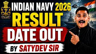 NAVY 2026 RESULT DATE OUT 😱 | कब आएगा Result? By Satyadev Sir