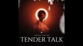 Tender Talk ( Audio ) Ahsan Coffin | Prod. By AfterLlif Beatz
