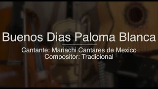 Buenos Dias Paloma Blanca - Puro Mariachi Karaoke - Tradicional