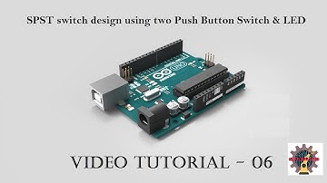 How to make a SPST Switch with Two Push Button | Arduino + Code #Arduino Tutorial - 06