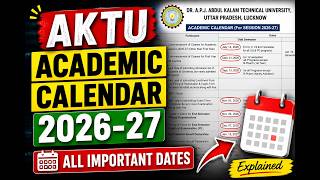 AKTU Academic Calendar 2026-27 Explained Classes Exams Result Vacation Dates