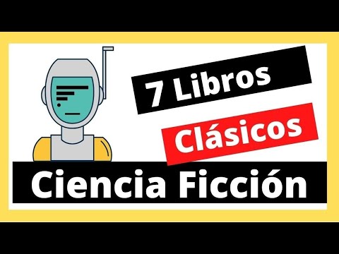 Video: Los 12 Mejores Libros Clásicos De Ciencia Ficción Que Todo El Mundo Debería Leer