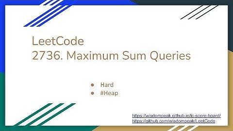 【每日一题】LeetCode 2736. Maximum Sum Queries