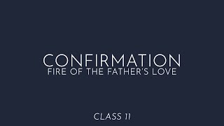 Confirmation Class 11