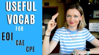 Useful vocabulary for EOI/CAE & CPE exams! 🤞🍀