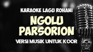 Karaoke ngolu parsorion versi musik untuk koor || Ngolu parsorion sai na muba do versi koor karaoke
