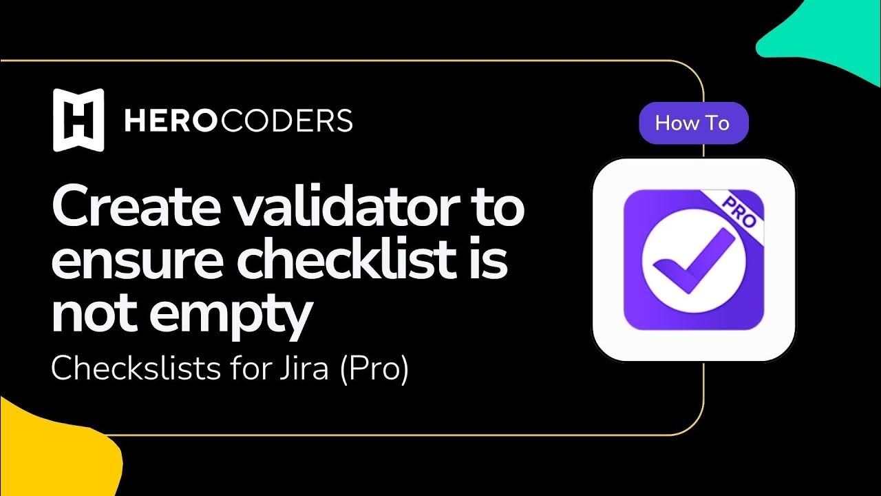 Issue Checklist for Jira Validate Checklist Not Empty YouTube