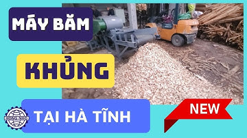 ✅Băm Siêu Đẹp Tại Xưởng Hà Tĩnh, Máy Băm Rác Ván Bóc Ván Lạng Công Suất Cao/ Cơ Khí Hồng Nho