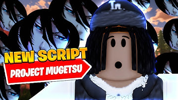 *UPDATED* Best Project Mugetsu (PM) Auto Farm Script *Kill Aura*