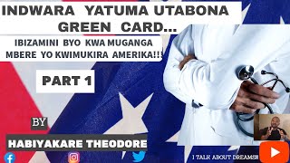 INDWARA  YATUMA UTABONA GREEN CARD...PART 1